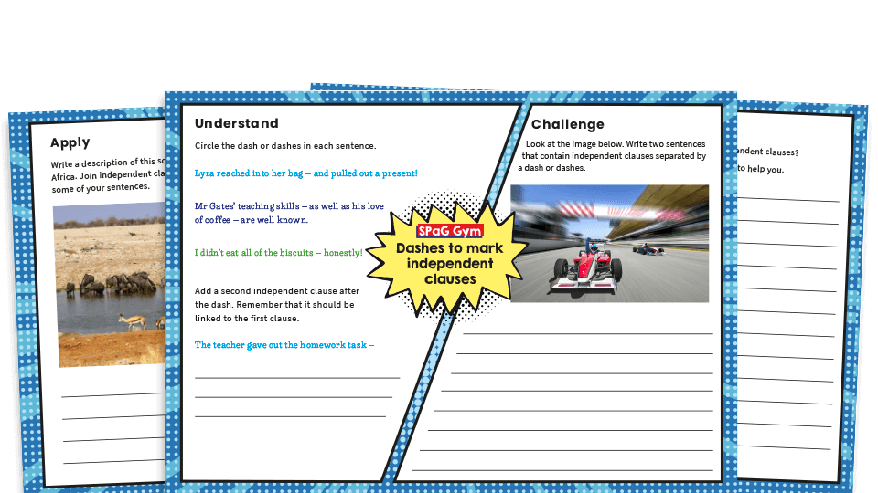 image of Year 6 Dashes to Mark Independent Clauses - KS2 Grammar Worksheets
