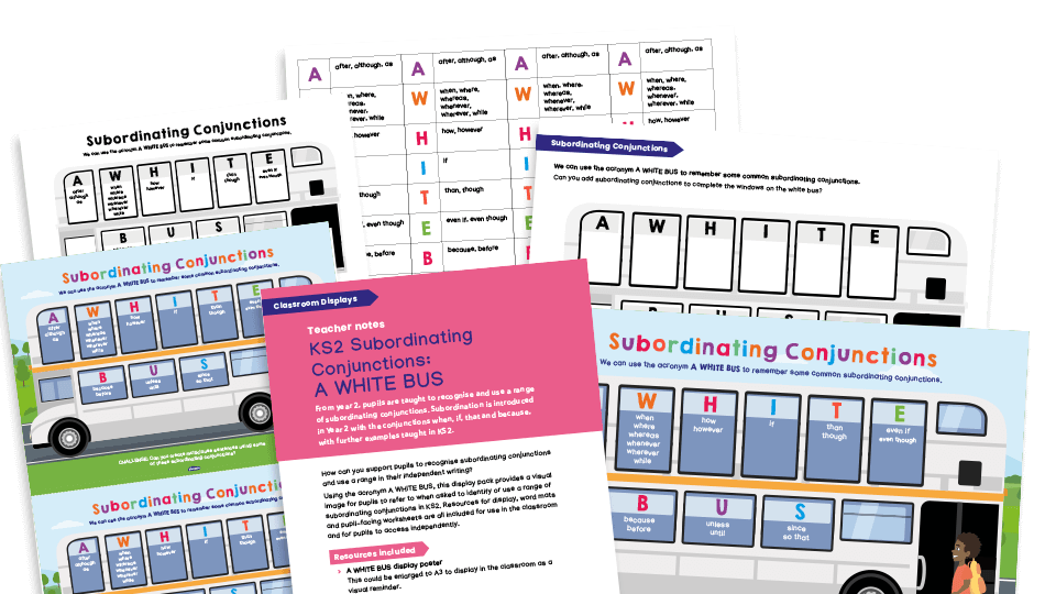 image of A WHITE BUS: KS2 Classroom Display - Subordinating Conjunctions