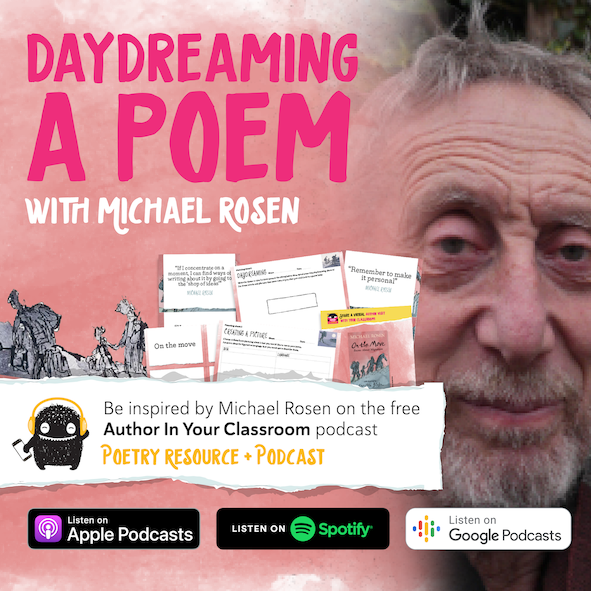 Main Image for Daydreaming a poem, with Michael Rosen - Resource pack + Podcast