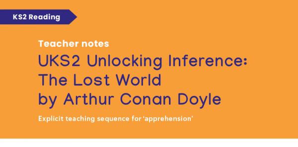 Year 5/6 The Lost World Reading Comprehension Pack – UKS2 Unlocking