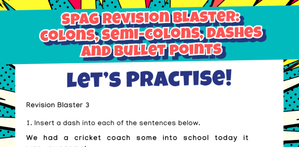 Colons, Semi-Colons, Dashes and Bullet Points – KS2 SATs SPaG Revision ...