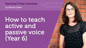 Image for How to teach active and passive voice (Year 6)